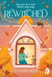 Rewitched. Autor: Lucy Jane Wood. Dadada.pl Okładka książki Rewitched