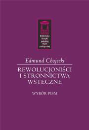 Okładka książki Rewolucjoniści i stronnictwa wsteczne