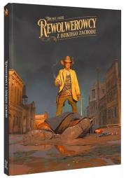 Okładka książki Rewolwerowcy z Dzikiego Zachodu