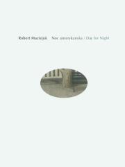 Okładka książki Robert Maciejuk. Noc amerykańska