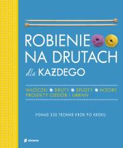 Robienie na drutach dla każdego. Autor: Vikki Haffenden, Frederica Patmore. Dadada.pl Okładka książki Robienie na drutach dla każdego