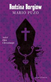 Rodzina Borgiów. Autor: Puzo Mario. Dadada.pl Okładka książki Rodzina Borgiów