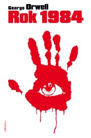 Rok 1984. Autor: Orwell George. Dadada.pl Okładka książki Rok 1984