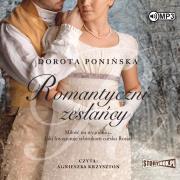Romantyczni zesłańcy - Audiobook. Autor: Ponińska Dorota. Dadada.pl Okładka książki Romantyczni zesłańcy - Audiobook