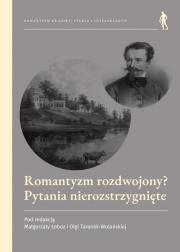 Okładka książki Romantyzm rozdwojony? Pytania nierozstrzygnięte