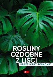 Okładka książki Rośliny ozdobne z liści. Poradnik praktyczny