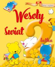 Okładka książki Rosnę i czytam. Wesoły świat 2-latka