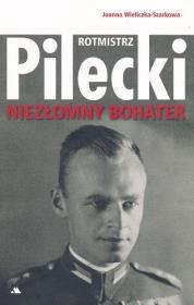 Okładka książki Rotmistrz Witold Pilecki. Niezłomny bohater