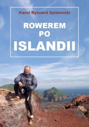 Rowerem po Islandii w.2. Autor: Karol Ryszard Spiżewski. Dadada.pl Okładka książki Rowerem po Islandii w.2