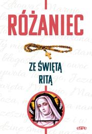 Różaniec ze świętą Ritą. Autor: Robert Kowalewski. Dadada.pl Okładka książki Różaniec ze świętą Ritą