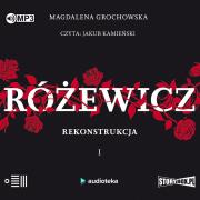 Różewicz T.1 Rekonstrukcja audiobook. Autor: Grochowska Magdalena. Dadada.pl Okładka książki Różewicz T.1 Rekonstrukcja audiobook