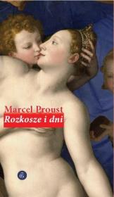 Rozkosze i dni. Autor: Proust Marcel. Dadada.pl Okładka książki Rozkosze i dni