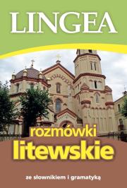 Rozmówki litewskie ze słownikiem i gramatyką wyd. 2. Autor: Opracowanie zbiorowe. Dadada.pl Okładka książki Rozmówki litewskie ze słownikiem i gramatyką wyd. 2