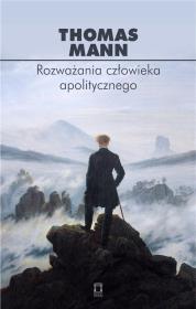 Okładka książki Rozważania człowieka apolitycznego