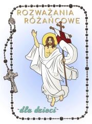 Rozważania różańcowe.. Tajemnice chwalebne. Autor: Gontarz Renata. Dadada.pl Okładka książki Rozważania różańcowe.. Tajemnice chwalebne