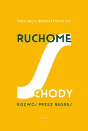 Ruchome schody. Rozwój przez regres wyd. 2023. Autor: Jędrzejewski Wojciech. Dadada.pl Okładka książki Ruchome schody. Rozwój przez regres wyd. 2023
