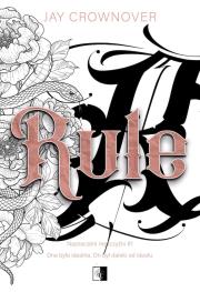 Rule. Naznaczeni mężczyźni. Tom 1. Autor: Crownover Jay. Dadada.pl Okładka książki Rule. Naznaczeni mężczyźni. Tom 1