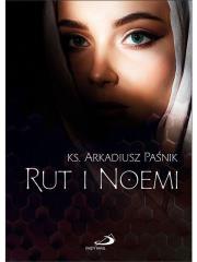 Rut i Noemi. Autor: Arkadiusz Paśnik. Dadada.pl Okładka książki Rut i Noemi