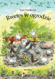 Rwetes w ogrodzie. Pettson i Findus. Autor: Sven Nordqvist. Dadada.pl Okładka książki Rwetes w ogrodzie. Pettson i Findus
