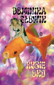 Rybie oko. Autor: Słowik Dominika. Dadada.pl Okładka książki Rybie oko