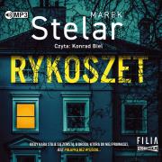 Rykoszet - Audiobook. Autor: Marek Stelar. Dadada.pl Okładka książki Rykoszet - Audiobook