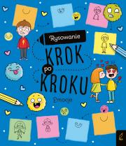 Rysowanie krok po kroku Emocje. Autor: Opracowanie zbiorowe. Dadada.pl Okładka książki Rysowanie krok po kroku Emocje