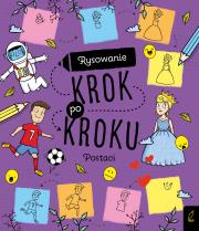 Rysowanie krok po kroku. Postaci. Autor: Opracowanie zbiorowe. Dadada.pl Okładka książki Rysowanie krok po kroku. Postaci