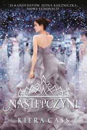 Rywalki T4 Następczyni wyd. 2023. Autor: Kiera Cass. Dadada.pl Okładka książki Rywalki T4 Następczyni wyd. 2023