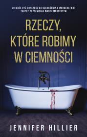 Okładka książki Rzeczy, które robimy w ciemności