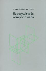 Okładka książki Rzeczywistość komponowana