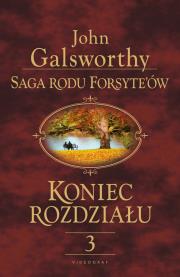 Saga rodu Forsyte'ów. Koniec rozdziału 3. Autor: Galsworthy John. Dadada.pl Okładka książki Saga rodu Forsyte'ów. Koniec rozdziału 3