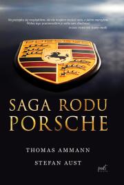 Saga rodu Porsche. Autor: Ammann Thomas, Aust Stefan. Dadada.pl Okładka książki Saga rodu Porsche