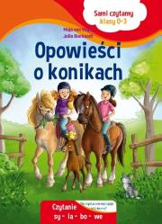 Sami czytamy. Opowieści o konikach. Autor: Maja von Vogel, Julia Bierkandt. Dadada.pl Okładka książki Sami czytamy. Opowieści o konikach