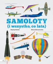 Samoloty! (i wszystko co lata). Autor: Bryony Davies. Dadada.pl Okładka książki Samoloty! (i wszystko co lata)