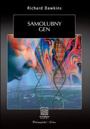 Samolubny gen w.2022. Autor: Richard Dawkins, Marek Skoneczny. Dadada.pl Okładka książki Samolubny gen w.2022