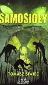Samosioły. Autor: Siwiec Tomasz. Dadada.pl Okładka książki Samosioły