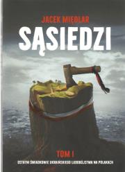 Sąsiedzi T.1 Ostatni Świadkowie ukraińskiego... Autor: Międlar Jacek. Dadada.pl Okładka książki Sąsiedzi T.1 Ostatni Świadkowie ukraińskiego..