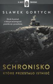 Schronisko które przestało istnieć. Autor: Gortych Sławomir. Dadada.pl Okładka książki Schronisko które przestało istnieć