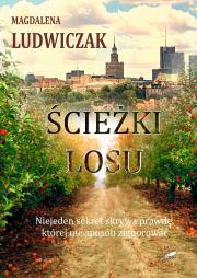 Ścieżki losu. Autor: Magdalena Ludwiczak. Dadada.pl Okładka książki Ścieżki losu