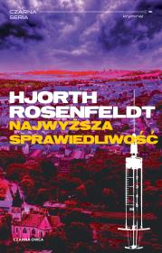 Sebastian Bergman T.6 Najwyższa sprawiedliwość. Autor: Michael Hjorth, Hans Rosenfeldt. Dadada.pl Okładka książki Sebastian Bergman T.6 Najwyższa sprawiedliwość