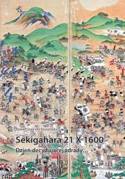 Sekigahara 21 X 1600. Dzień decydującej zdrady. Autor: Skworoda Paweł Szymon. Dadada.pl Okładka książki Sekigahara 21 X 1600. Dzień decydującej zdrady