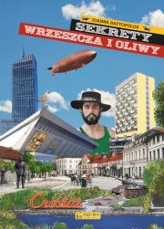 Okładka książki Sekrety Wrzeszcza i Oliwy