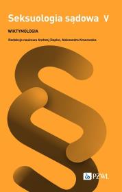 Okładka książki Seksuologia sądowa Tom 5