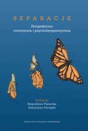 Okładka książki Separacje. Perspektywa rozwojowa i psychoterapeutyczna