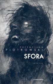 Sfora. Autor: Piotrowski Przemysław. Dadada.pl Okładka książki Sfora