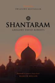 Shantaram. Autor: Gregory David Roberts, Mazan Maciejka. Dadada.pl Okładka książki Shantaram