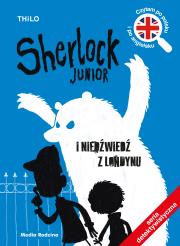 Sherlock Junior i niedźwiedź z Londynu. Autor: Thilo. Dadada.pl Okładka książki Sherlock Junior i niedźwiedź z Londynu