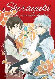 Okładka książki Shirayuki. Śnieżka o czerwonych włosach. Tom 6