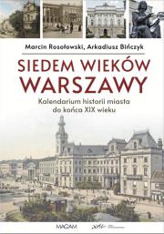 Okładka książki Siedem wieków Warszawy: kalendarium historii miasta do końca XIX wieku