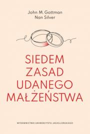 Siedem zasad udanego małżeństwa. Autor: John M. Gottman, Silver Nan. Dadada.pl Okładka książki Siedem zasad udanego małżeństwa